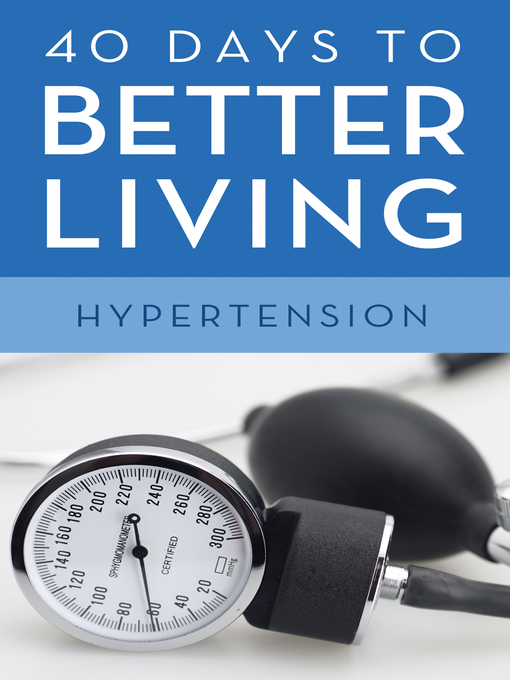 Title details for 40 Days to Better Living—Hypertension by Scott Morris - Wait list